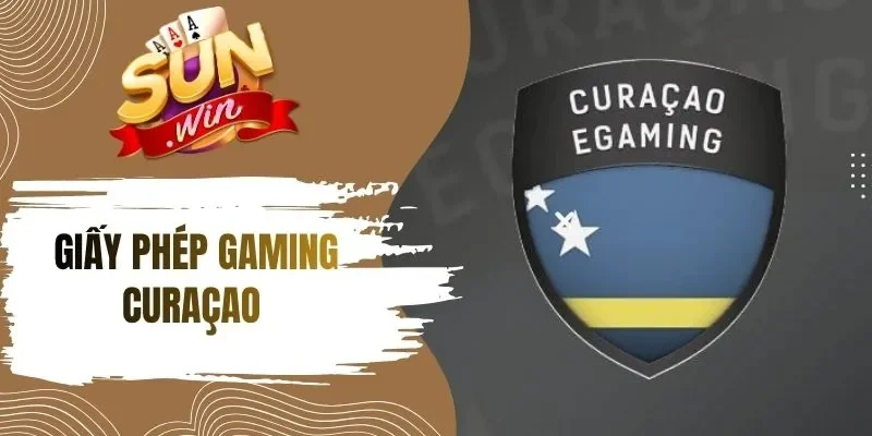 Giấy phép Gaming Curaçao rất quan trọng trong cá cược online