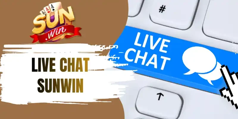 Hướng dẫn người chơi liên hệ qua live chat Sunwin