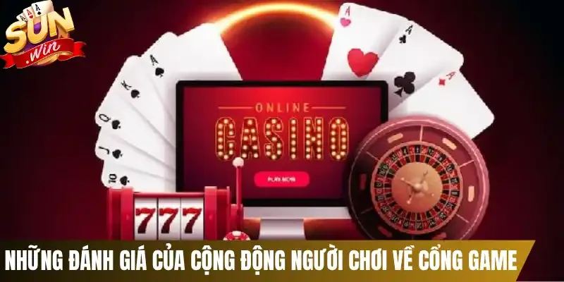 Những đánh giá của cộng động người chơi về cổng game