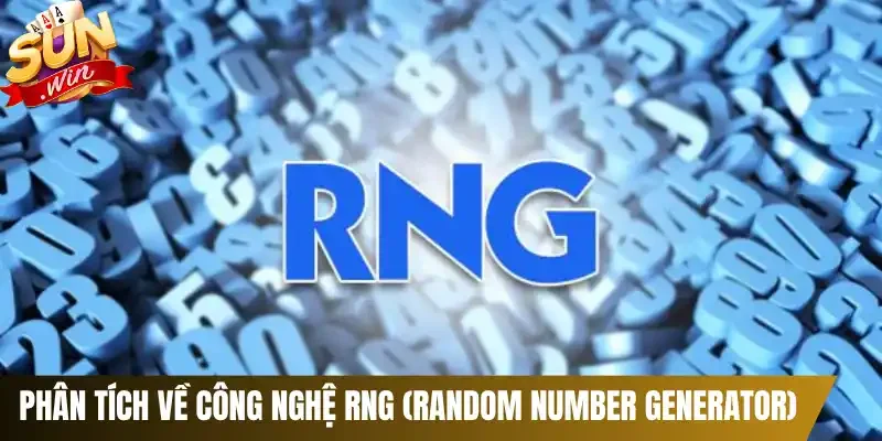 Phân tích về công nghệ RNG (Random Number Generator)