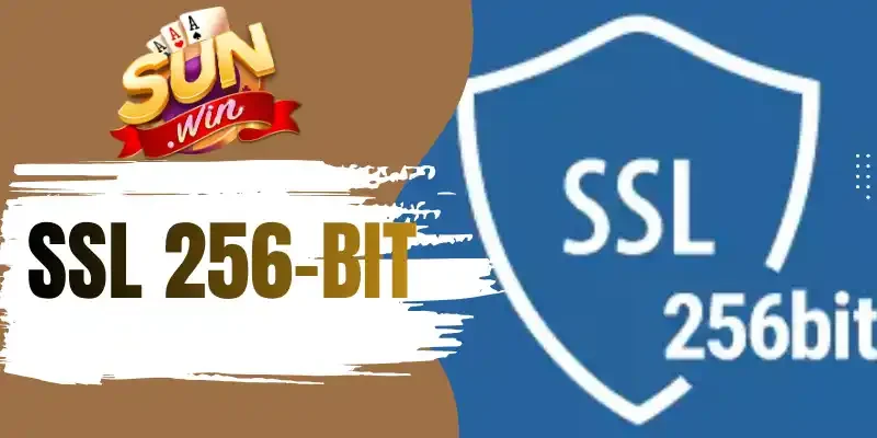 Tìm hiểu tiêu chuẩn quốc tế SSL 256-bit