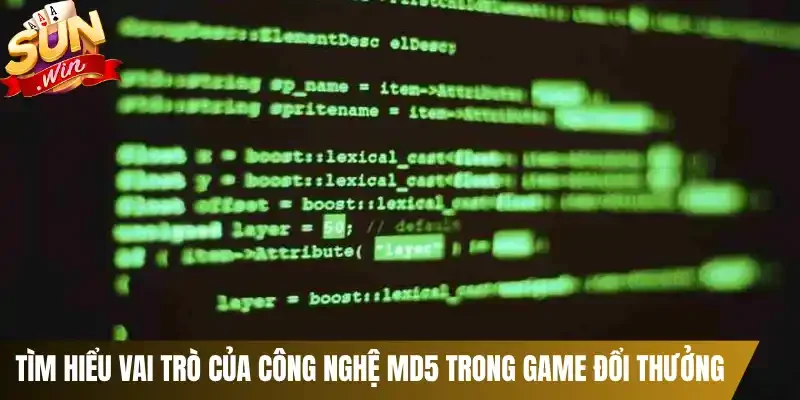 Tìm hiểu vai trò của công nghệ MD5 trong game đổi thưởng